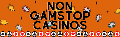 Explore Casinos Not on GamStop Your Guide to Unrestricted Gaming 948869548